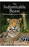 An Indomitable Beast