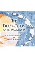 The Didley-Doo's Go on an Adventure