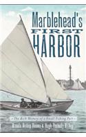 Marblehead's First Harbor