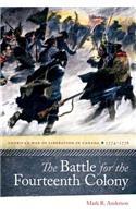 The Battle for the Fourteenth Colony
