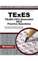 TExES Generalist Ec-6 Practice Questions: Texes Practice Tests and Review for the Texas Examinations of Educator Standards