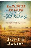 Land Run Brides: Oklahoma Settlers Brave Challenges of the Heart in Three Romances