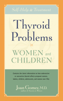 Thyroid Problems in Women and Children