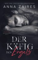 Käfig des Engels