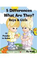 5 Differences - What Are They? - Boys & Girls