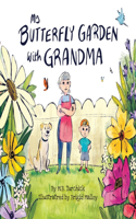 My Butterfly Garden with Grandma