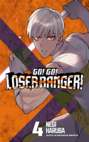 Go! Go! Loser Ranger! 4: (4 Go! Go! Loser Ranger!)