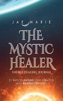 Mystic Healer Energy Healing Journal