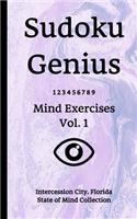 Sudoku Genius Mind Exercises Volume 1: Intercession City, Florida State of Mind Collection