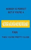 Nobody Is Perfect But If You're A Chargers Fan You're Pretty Close