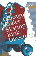 Chicago Roller Skating Rink Directory