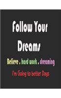 Follow your dream