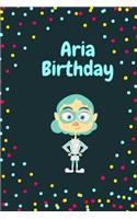 Aria Birthday Cute Hero Gift _ Aria Notebook