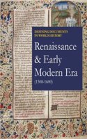 Defining Documents in World History: Renaissance & Early Modern Era, 1308-1600