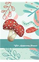 Wild Mushrooms Planner