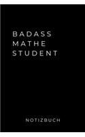 Badass Mathe Student Notizbuch