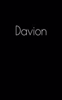 Davion: Notebook / Journal / Diary - 6 x 9 inches (15,24 x 22,86 cm), 150 pages. Personalized for Davion.