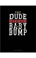 The Dude Behind The Baby Bump: Genkouyoushi Notebook(1827 Genkouyoushi Notebook)
