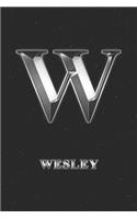 Wesley: Journal Diary - Personalized First Name Personal Writing - Letter W Initial Custom Black Galaxy Universe Stars Silver Effect Cover - Daily Diaries f