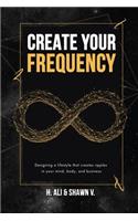 Create Your Frequency