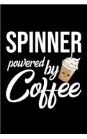 Spinner Powered by Coffee: Christmas Gift for Spinner - Funny Spinner Journal - Best 2019 Christmas Present Lined Journal - 6x9inch 120 pages