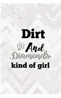 Dirt And Diamonds Kind Of Girl