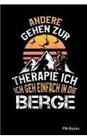 Andere Gehen Zur Therapie Ich Gehe Einfach In Die Berge