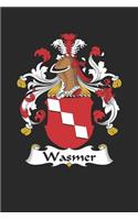 Wasmer: Wasmer Coat of Arms and Family Crest Notebook Journal (6 x 9 - 100 pages)