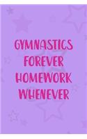 Gymnastics Forever Homework Whenever