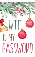 WTF Is My Password: An Organizer for All Your Passwords and Shit Password with Alphabetized Tabs Keeper Internet Login, Website Address, Username Journal And Logbook To