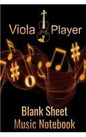 Viola Player Blank Sheet Music Notebook: Musician Composer Gift. Pretty Music Manuscript Paper For Writing And Note Taking / Composition Books Gifts For Musicians.(120 Blank Sheet Music Pag