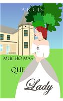 Mucho más que lady