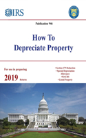 How To Depreciate Property - Publication 946 (For use in preparing 2019 Returns)