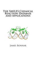 The Smiles Chemical Reaction Database and Applications