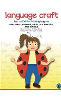 Language Craft Rap and Write Tutoring Program: Spelling Lessons, Practice Sheets and Games (Most Common Writing Words)(Language Craft Rap and Write Tutoring Program)