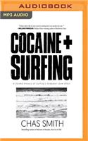 Cocaine + Surfing