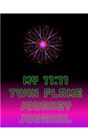 My 11: 11 Twin Flame Journey Journal: College Ruled, 100 Pages (50 Sheets), 7.44 X 9.69, Glossy Cover