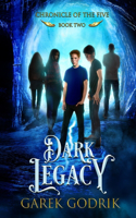 Dark Legacy: Chronicle Of The Five Book Two