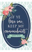 If Ye Love Me, Keep My Commandments John 14