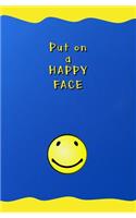 Put on a Happy Face