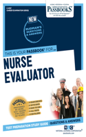 Nurse Evaluator (C-4197): Passbooks Study Guide Volume 4197