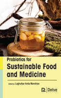 Probiotics for Sustainable Food and Medicine