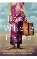 Land Where I Flee
