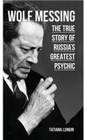 Wolf Messing: The True Story of Russia`s Greatest Psychic