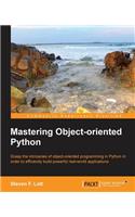 Mastering Object Oriented Python