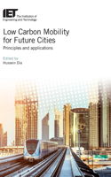 Low Carbon Mobility for Future Cities: Principles and applications(Transportation)