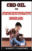 CBD Oil for Attention Deficit Hyperactivity Disorder