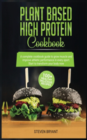 Plant Based High Protein Cookbook