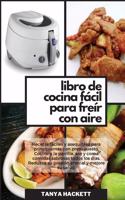 Libro de Cocina Fácil para Freír con Aire