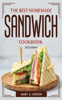 The Best Homemade Sandwich Cookbook